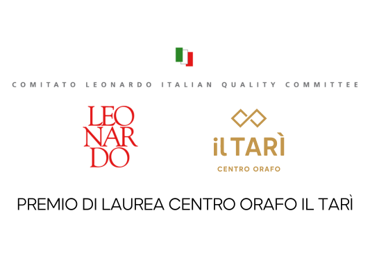 IL COMITATO LEONARDO - ITALIAN QUALITY COMMITTEE, HA DELIBERATO DI ISTITUIRE UN PREMIO DI LAUREA CHE SAR CONCESSO DA CENTRO ORAFO IL TAR